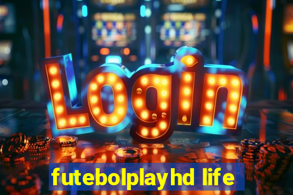 futebolplayhd life